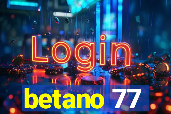 betano 77